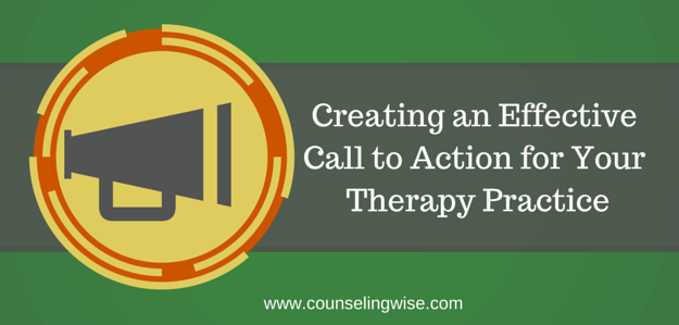 How to Create an Effective Call to Action for Your Therapy Practice