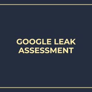 Google Leak Assessment - CounselingWise
